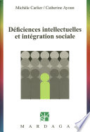 Déficiences intellectuelles et intégration sociale /