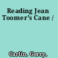 Reading Jean Toomer's Cane /
