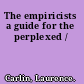 The empiricists a guide for the perplexed /