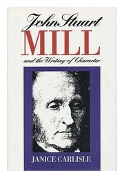 John Stuart Mill and the writing of character /