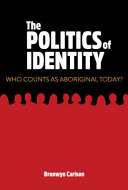 The politics of identity : who counts as Aboriginal today? /