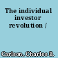The individual investor revolution /