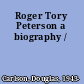Roger Tory Peterson a biography /