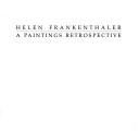 Helen Frankenthaler : a paintings retrospective /