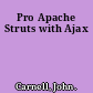 Pro Apache Struts with Ajax