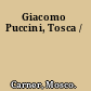 Giacomo Puccini, Tosca /