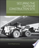 Securing the outdoor construction site : strategy, prevention, and mitigation /