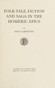 Folk tale, fiction and saga in the Homeric epics /