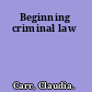 Beginning criminal law