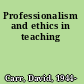 Professionalism and ethics in teaching