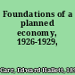 Foundations of a planned economy, 1926-1929,