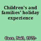 Children's and families' holiday experience