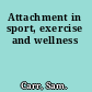 Attachment in sport, exercise and wellness