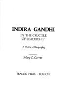 Indira Gandhi : in the crucible of leadership : a political biography /