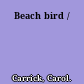 Beach bird /