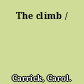 The climb /