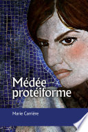 Médée protéiforme /