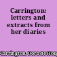 Carrington: letters and extracts from her diaries