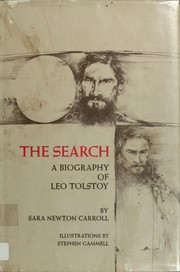 The search : a biography of Leo Tolstoy /