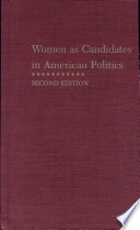 Women as candidates in American politics /