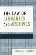 The law of libraries and archives /