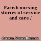 Parish nursing stories of service and care /