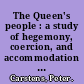 The Queen's people : a study of hegemony, coercion, and accommodation among the Okanagan of Canada /