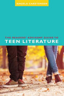 The readers' advisory guide to teen literature /