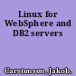 Linux for WebSphere and DB2 servers