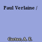 Paul Verlaine /