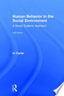 Human behavior in the social environment : a social systems approach /