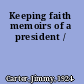 Keeping faith memoirs of a president /