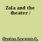 Zola and the theater /