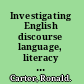 Investigating English discourse language, literacy and literature /