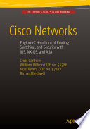 Cisco networks : engineers' handbook of routing, switching, and security with IOS, NX-OS, and ASA /