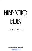 Muse-echo blues /