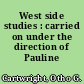 West side studies : carried on under the direction of Pauline Goldmark.