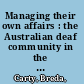 Managing their own affairs : the Australian deaf community in the 1920s and 1930s /