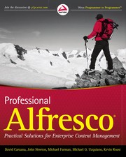 Professional Alfresco practical solutions for enterprise content management /