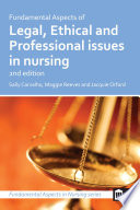 Fundamental aspects of legal, ethical and professional issues in nursing