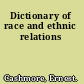 Dictionary of race and ethnic relations