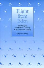 Flight from Eden : the origins of modern literary criticism and theory /