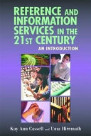 Reference and information services in the 21st century : an introduction /