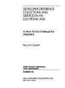 Developing reference collections and services in an electronic age : a how-to-do-it manual for librarians /