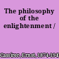 The philosophy of the enlightenment /