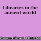 Libraries in the ancient world