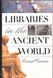Libraries in the ancient world /