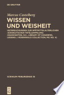 Wissen und Weisheit : Untersuchungen zur spätmittelalterlichen "Süddeutschen Tafelsammlung" (Washington, D.C., Library of Congress, Lessing J. Rosenwald Collection, ms. no. 4) /