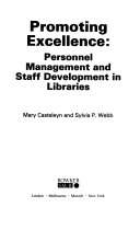 Promoting excellence : personnel management and staff development in libraries /