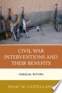 Civil war interventions and their benefits : unequal return /